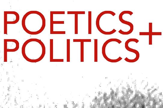 Poetics + Politics